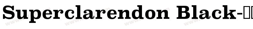 Superclarendon Black字体转换
